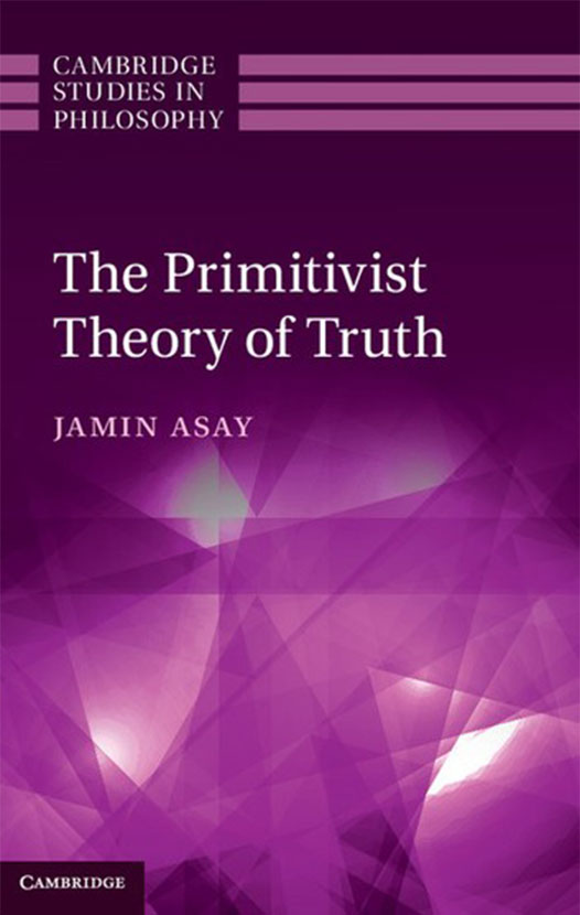 2013_Jamin_Asay_The_Primitivist_Theory_of_Truth